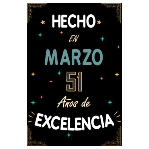 CUADERNO, HECHO EN MARZO 1972 51 AÑOS DE EXCELENCIA: Regalo de 51 cumpleaños para mujeres y hombres, ideas de 51 cumpleaños... un cumpleaños... ... regalo de 51 cumpleaños para él/ella.