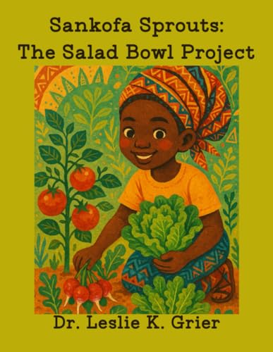 Sankofa Sprouts: The Salad Bowl Project