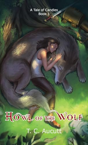 Howl of the Wolf: A Tale of Candles Book 1