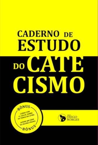 Caderno De Estudo Do Catecismo (Portuguese Edition)