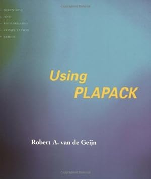 Using PLAPACK (Scientific and Engineering Computation)