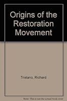 Origins of the Restoration Movement 0914422170 Book Cover