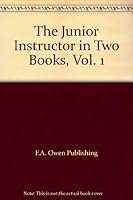 The Junior Instructor in Two Books, Vol. 1 B001616PJW Book Cover