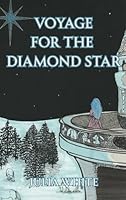 Voyage for the Diamond Star: An Epic Fantasy Adventure for 10 - 18 years old (The Gemstone Series) B0F5MD4DVF Book Cover