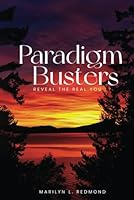 Paradigm Busters - Reveal The Real You B0DFTM871T Book Cover