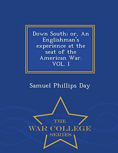 Down South; Or, an Englishman's Experience at t... 1296477142 Book Cover