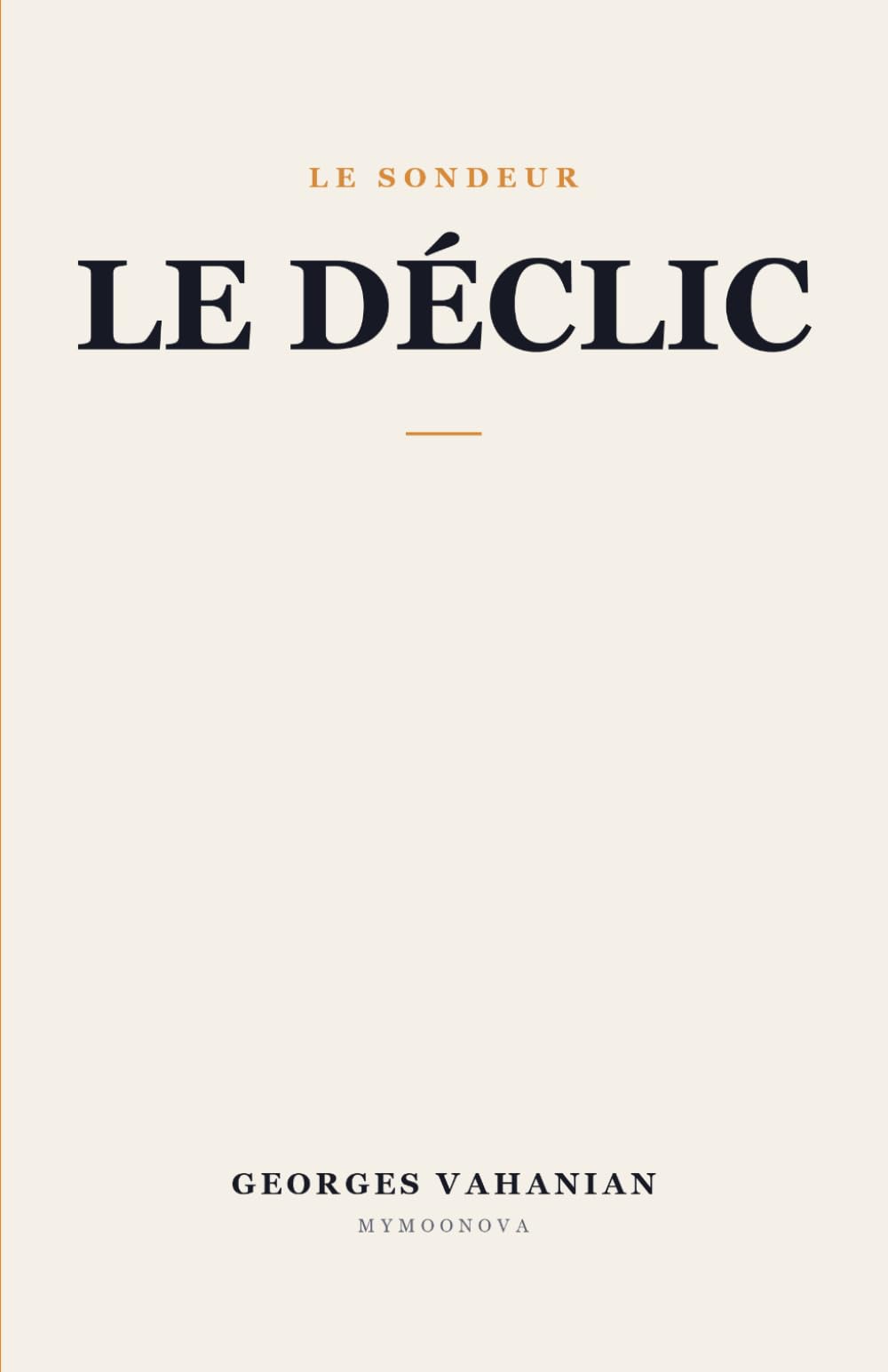 Le Déclic: 7 jours pour passer à l'action (LE SONDEUR)
