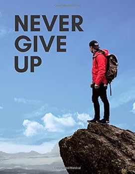 Paperback Never Give Up: Inspirational Notebook, Journal, Diary (100 Pages, Graph Paper, 8.5 x 11, Grid approx. A4) Book