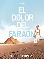 El dolor del faraón