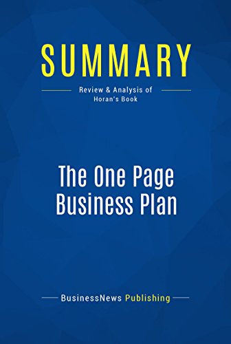 Summary: The One Page Business Plan: Review and Analysis of Horan's Book