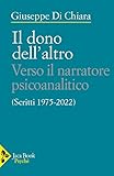 verso un altrove streaming  Il dono dell\'altro. Verso il narratore psicoanalitico. Scritti 1975-2022