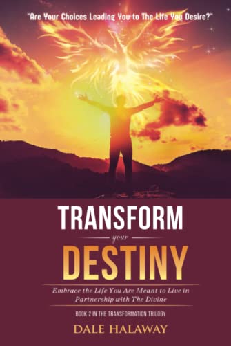 Transform Your Destiny: Embrace the Life You Are Meant to