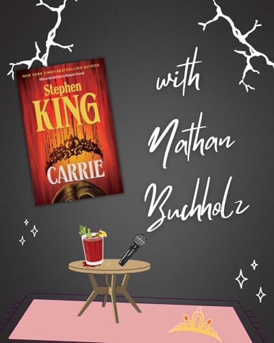 Carrie by Stephen King with Nathan Buchholz