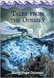 Tales from the Odyssey, Part Two (The Gray-Eyed Goddess; Return to Ithaca, The Final Battle) by Mary Pope Osborne (Part Two of Two)