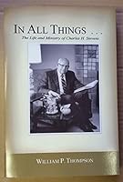 In All Things...The Life and Ministry of Charles H. Stevens 1937461025 Book Cover