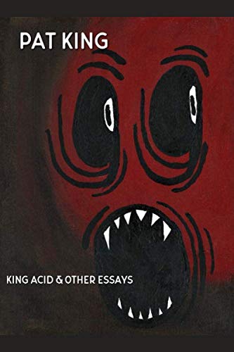 King Acid and Other Essays