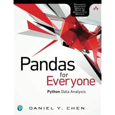 Pandas for Everyone: Python Data Analysis: Python Data Analysis