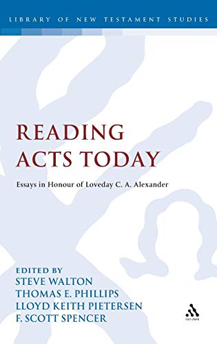 Reading Acts Today (The Library of New Testament Studies)