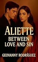 Aliette: Between Love and Sin B0FPJYK8R8 Book Cover