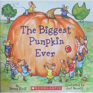 The Biggest Pumpkin Ever 1338346296 Book Cover