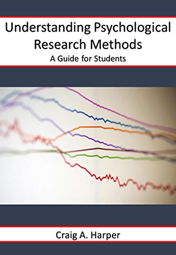 Understanding Psychological Research Methods: A Guide for Students (Psychology Guides for Students Book 1)