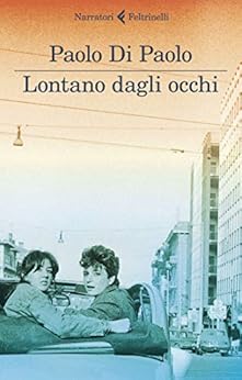 Lontano dagli occhi di [Paolo Di Paolo]