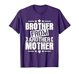 Best Friend Bro Friendship Step Brother From Another Mother T-Shirt
