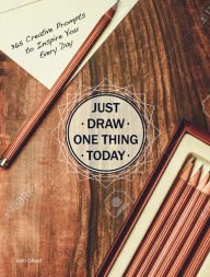 Hardcover Just Draw One Thing Today, 365 Creative Prompts to Inspire You Every Day Book