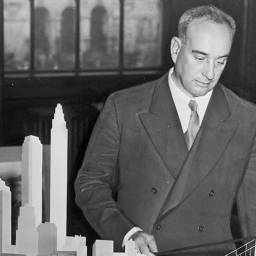 How Robert Moses Transformed NYC (with Thomas J. Campanella)
