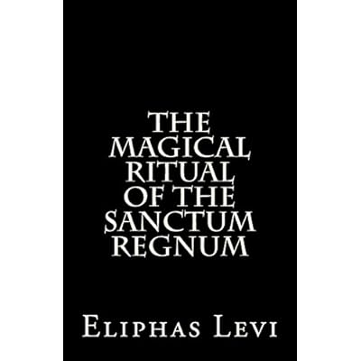 The Magical Ritual of the Sanctum Regnum
