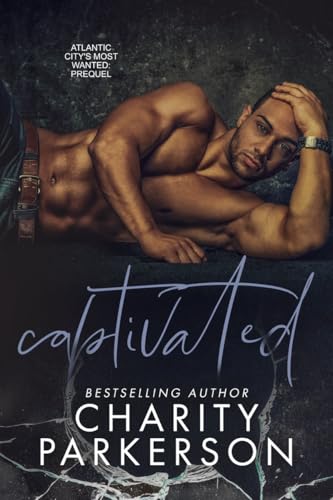 Captivated (Atlantic City's Most Wanted)
