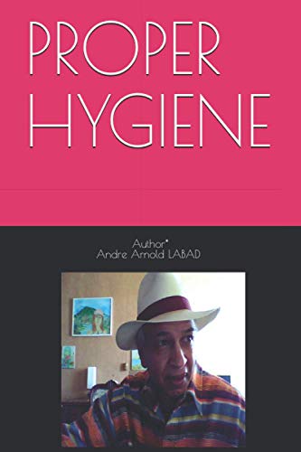 PROPER HYGIENE