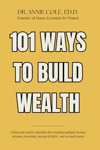 101 Ways to Earn More, Build Wealth, and Live Rich in Your 30s