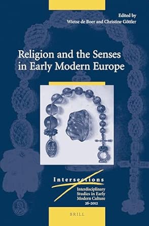 Religion and the Senses in Early Modern Europe: 26 book cover