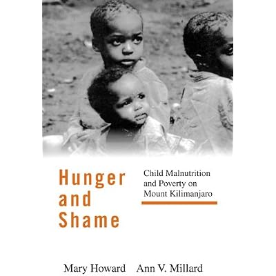 Hunger and Shame: Child Malnutrition and Poverty on Mount Kilimanjaro