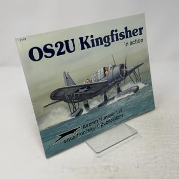OS2U Kingfisher in action - Aircraft No. 119 - Book #1119 of the Squadron/Signal Aircraft in Action