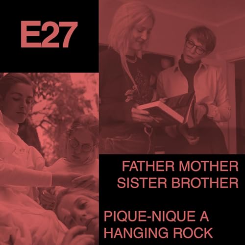 Father mother sister brother et Pique-nique &agrave; Hanging Rock