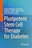  Pluripotent Stem Cell Therapy for Diabetes (English Edition)