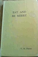 Eat and be Merry : A Book About People and Food B005IB94LM Book Cover