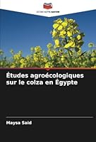 Études agroécologiques sur le colza en Égypte 6208700213 Book Cover