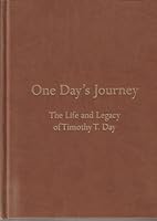 One Day's Journey (The Life and Legacy of Timothy T. Day) B001R98PDW Book Cover