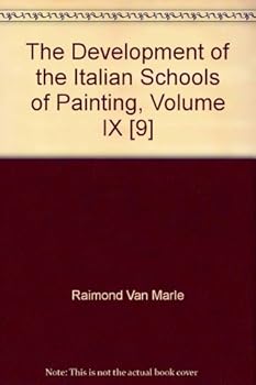 The Development of the Italian Schools of Painting, Volume IX [9]