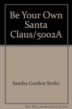 Paperback Be Your Own Santa Claus Book