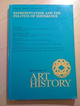 Art History: Journal of the Association of Art Historians : Representation and the Politics