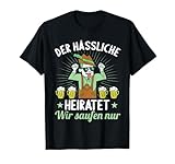 der Hässliche heiratet wir saufen nur JGA by HibL