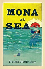 Mona At Sea by Elizabeth Gonzalez James