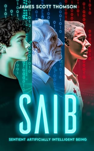 Saib: Sentient Artificially Intelligent Being