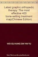 Latest graphic orthopedic therapy: The most effective 400 bone-setting treatment map(Chinese Edition) 9866498964 Book Cover