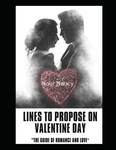 Lines to propose on valentine day: The Guide of Romance and Love