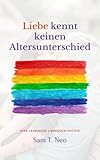 Liebe kennt keinen Altersunterschied: Eine lesbische Liebesgeschichte